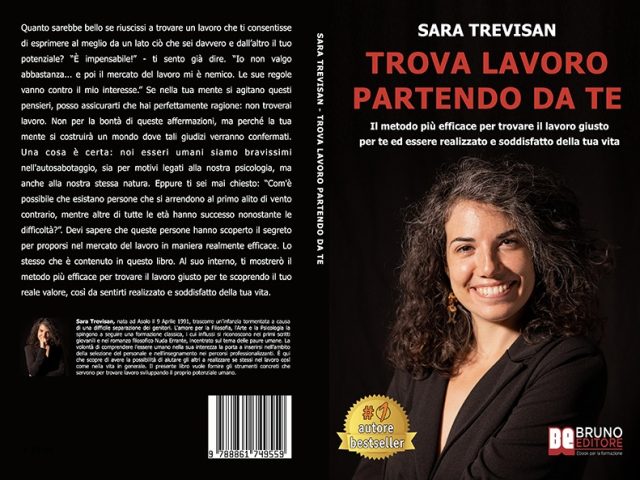Sara Trevisan, Trova Lavoro Partendo Da Te: il Bestseller su come trovare il lavoro giusto