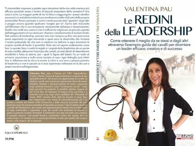 Valentina Pau, Le Redini Della Leadership: il Bestseller su come diventare un leader con l’esempio dei cavalli