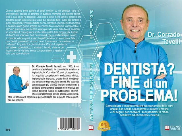 Corrado Tavelli, “Dentista? Fine Di Un Problema!”: il Bestseller su come curare i denti senza preoccupazioni economiche