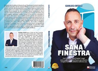 Gianluca Ortelli, Sana Finestra: il Bestseller su come selezionare la giusta finestra per la propria abitazione
