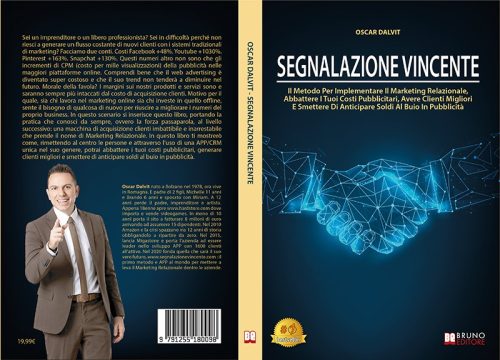 Oscar Dalvit, Segnalazione Vincente: il Bestseller su come generare nuovi clienti con il Marketing Relazionale