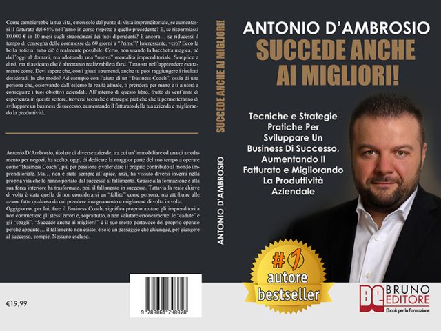 Antonio D’Ambrosio, Succede Anche Ai Migliori: la guida per imprenditori che vogliono avere successo