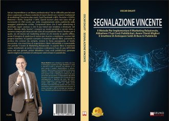 Oscar Dalvit, Segnalazione Vincente: il Bestseller su come generare nuovi clienti con il Marketing Relazionale