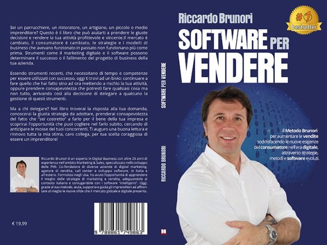 Riccardo Brunori, Software Per Vendere: il Bestseller su come aumentare le vendite grazie a software evoluti