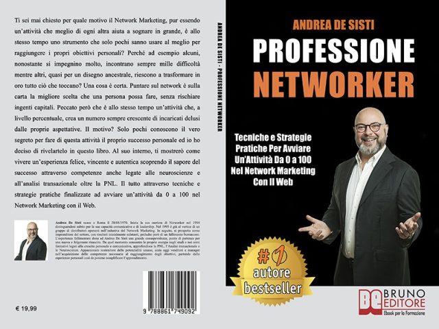 Andrea De Sisti, Professione Networker: il Bestseller su come avere successo in questo settore
