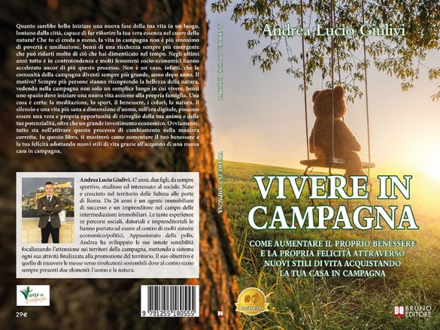 Andrea Lucio Giulivi, Vivere In Campagna: il Bestseller su come vivere felici in campagna
