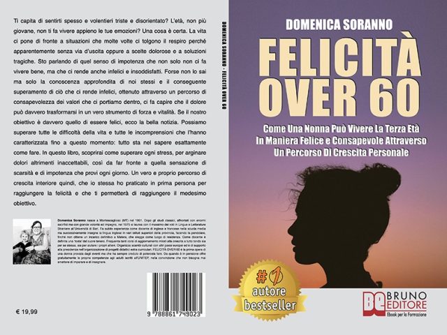 Domenica Soranno, Felicità Over 60: il Bestseller su come raggiungere la piena felicità