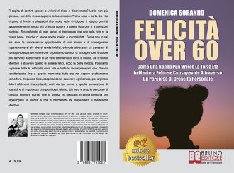 Domenica Soranno, Felicità Over 60: il Bestseller su come raggiungere la piena felicità