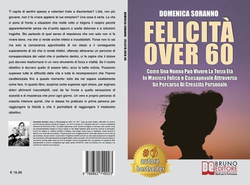 Domenica Soranno, Felicità Over 60: il Bestseller su come raggiungere la piena felicità