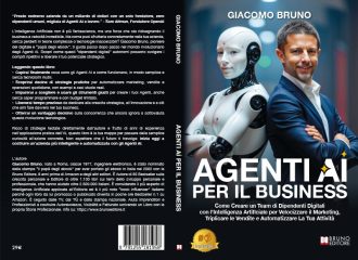 Agenti AI per il Business: il 35° libro di Giacomo Bruno spiega come integrare l’Intelligenza Artificiale nelle Aziende