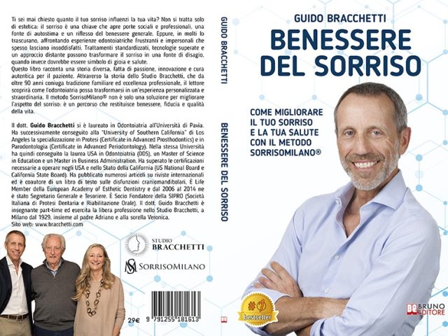 Guido Bracchetti, Benessere Del Sorriso: il Bestseller su come valorizzare il proprio sorriso migliorando la qualità della propria vita