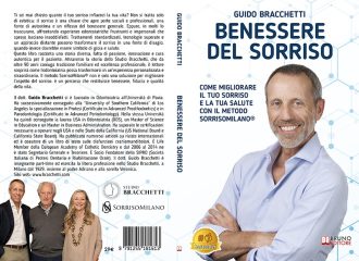 Guido Bracchetti, Benessere Del Sorriso: il Bestseller su come valorizzare il proprio sorriso migliorando la qualità della propria vita
