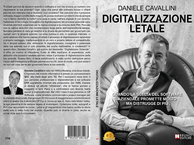 Daniele Cavallini, Digitalizzazione Letale: il Bestseller sulle ragioni per cui le PMI spesso scelgono software inutili per l’azienda