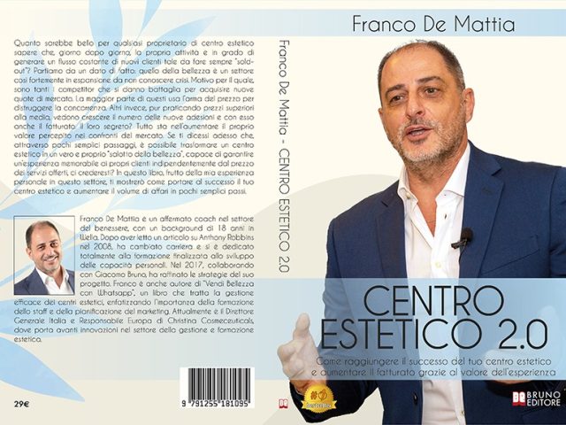 Franco De Mattia, Centro Estetico 2.0: il Bestseller su come portare al successo un centro estetico da zero