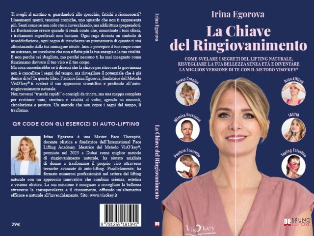 Irina Egorova, La Chiave Del Ringiovanimento: il libro su come mantenere un viso radioso nel tempo con l’auto-lifting