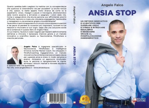 Angelo Falco, Ansia Stop: il Bestseller su come superare l’ansia attraverso il MindfulCoaching Ingegneristico