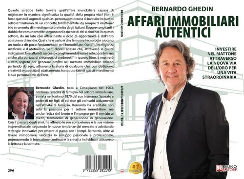 Bernardo Ghedin, Affari Immobiliari Autentici: il Bestseller su come raggiungere il successo immobiliare grazie all’AI e al Metaverso