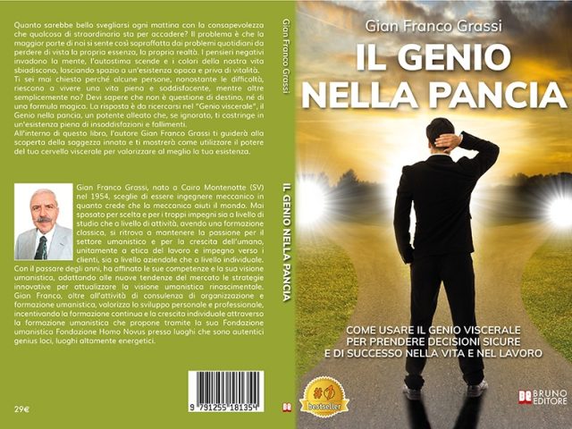 Gian Franco Grassi, Il Genio Nella Pancia: il Bestseller su come imparare ad ascoltarsi interiormente