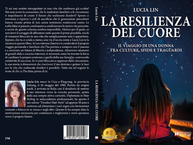 Lucia Lin, La Resilienza Del Cuore: il Bestseller su come costruire un futuro di libertà e indipendenza