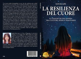 Lucia Lin, La Resilienza Del Cuore: il Bestseller su come costruire un futuro di libertà e indipendenza