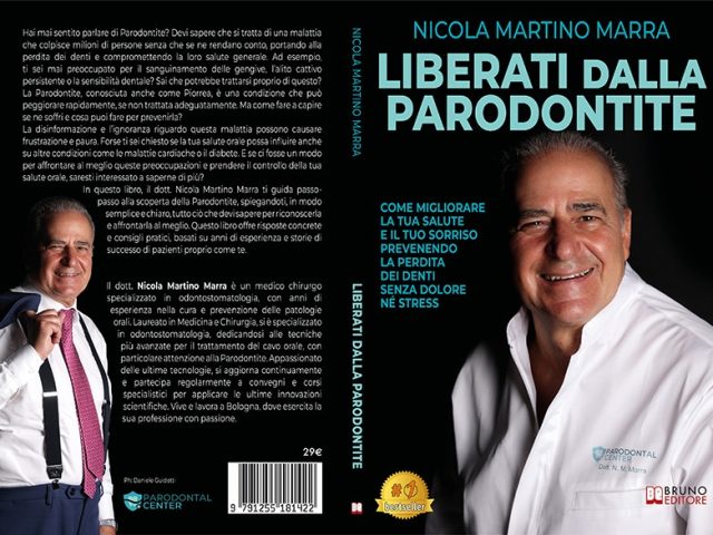 Nicola Martino Marra, Liberati Dalla Parodontite: il Bestseller su come curare efficacemente questa malattia in maniera rapida e indolore
