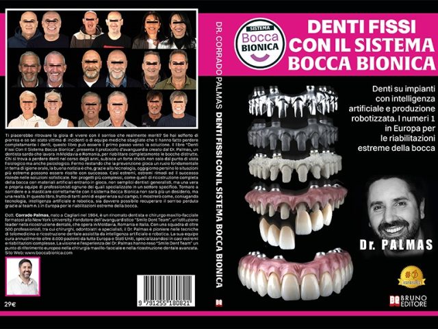 Corrado Palmas, Denti Fissi Con Il Sistema Bocca Bionica: il Bestseller su come raggiungere il benessere dentale con la tecnologia