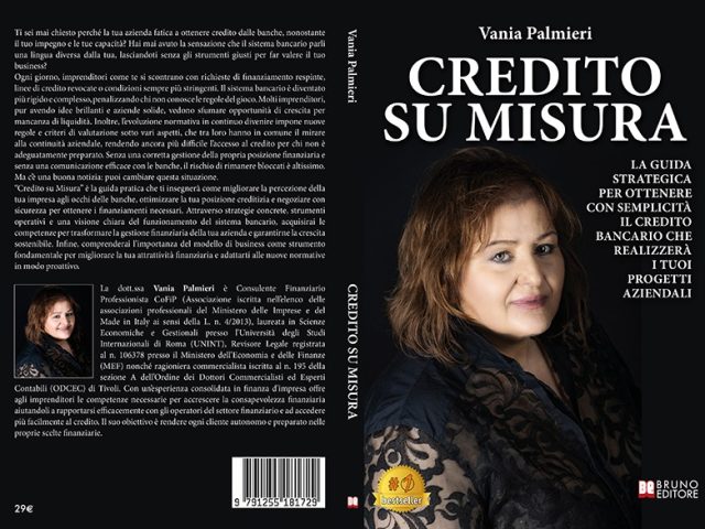 Vania Palmieri, Credito Su Misura: il Bestseller su come negoziare efficacemente con gli istituti di credito per ottenere finanziamenti aziendali