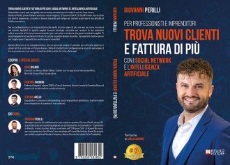 Giovanni Perilli, Trova Nuovi Clienti E Fattura Di Più: il Bestseller su come massimizzare i profitti online con il Funnel Social Marketing