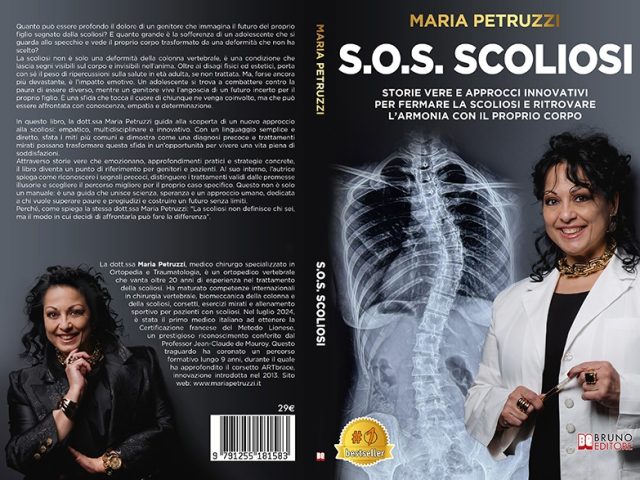 Maria Petruzzi, S.O.S. Scoliosi: il Bestseller su come affrontare la scoliosi dal punto di vista medico, sia fisico che psicologico
