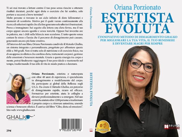 Oriana Porzionato, Estetista Evoluta: il Bestseller su come trasformare il proprio stile di vita con il Metodo Ghalko