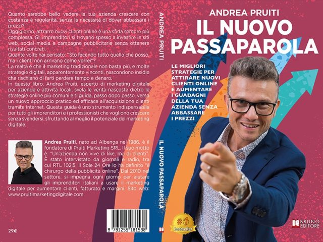 Andrea Pruiti, Il Nuovo Passaparola: il Bestseller su come pianificare un’efficace strategia di acquisizione clienti online