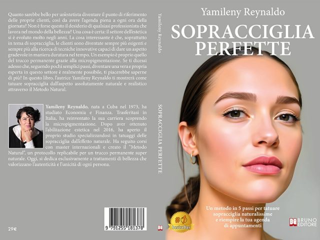Yamileny Reynaldo, Sopracciglia Perfette: il Bestseller su come realizzare un trucco permanente realistico e naturale