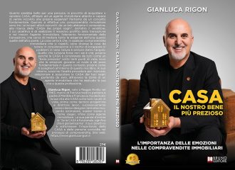Gianluca Rigon, CASA Il Nostro Bene Più Prezioso: il Bestseller su come trovare la casa dei propri sogni