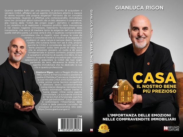 Gianluca Rigon, CASA Il Nostro Bene Più Prezioso: il Bestseller su come trovare la casa dei propri sogni