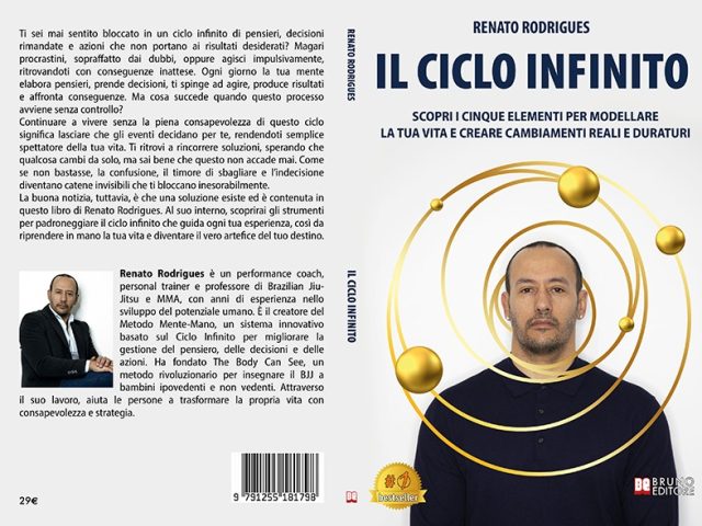 Renato Rodrigues, Il Ciclo Infinito: il Bestseller su come prendere decisioni importanti nella vita senza timore di sbagliare