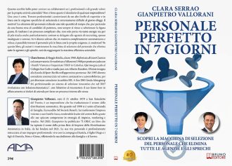 Clara Serrao e Gianpietro Vallorani, Personale Perfetto In 7 Giorni: il Bestseller su come acquisire i migliori talenti per la propria azienda
