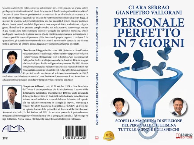 Clara Serrao e Gianpietro Vallorani, Personale Perfetto In 7 Giorni: il Bestseller su come acquisire i migliori talenti per la propria azienda
