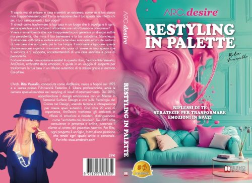 ArcDesire, pseudonimo di Rita Vassallo, Restyling In Palette – Riflessi Di Te: il Bestseller su come trasformare gli spazi domestici nella casa dei propri sogni