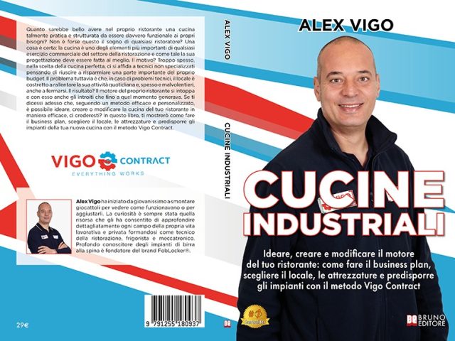 Alex Vigo, Cucine Industriali: il Bestseller su come progettare una cucina industriale dalla A alla Z