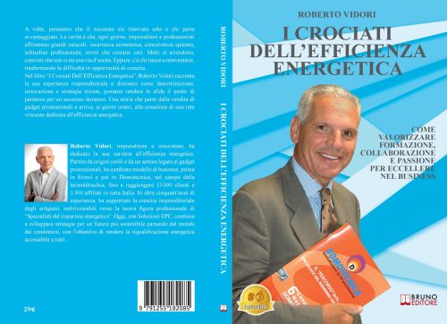 Roberto Vidori, I Crociati Dell’Efficienza Energetica: il Bestseller su come determinazione, innovazione e strategie mirate portano a un successo duraturo