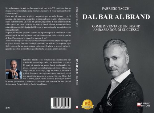 Fabrizio Tacchi, Dal Bar Al Brand: il Bestseller su come creare un personal brand di successo nel mondo degli spirits