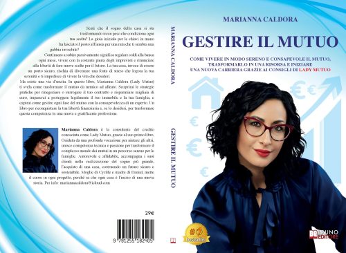 Marianna Caldora, Gestire Il Mutuo: il Bestseller su come trasformare il mutuo della casa in alleato per la serenità familiare