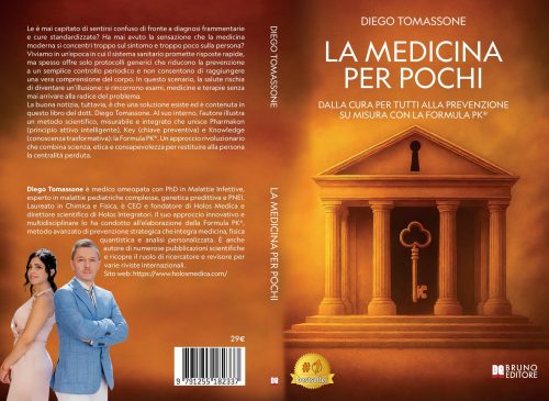 Diego Tomassone, La Medicina Per Pochi: il Bestseller su come costruire una salute su misura grazie alla Formula PK®