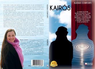 Alessia Conforti, Kairós: il Bestseller su come riscoprirsi protagonisti del recupero attraverso la Riabilitazione Neurocognitiva