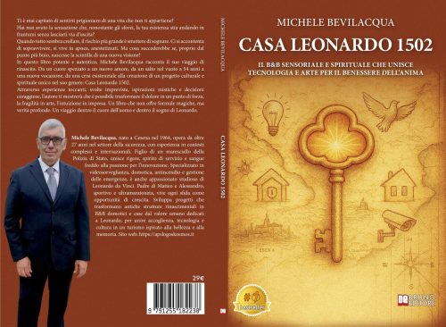 Michele Bevilacqua, Casa Leonardo 1502: il Bestseller su come vivere il presente in maniera realmente autentica ed efficace
