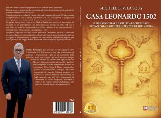 Michele Bevilacqua, Casa Leonardo 1502: il Bestseller su come vivere il presente in maniera realmente autentica ed efficace