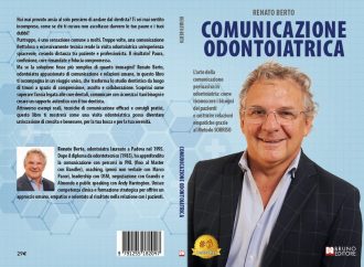 Renato Berto, Comunicazione Odontoiatrica: il Bestseller su come creare un rapporto autentico con il proprio dentista
