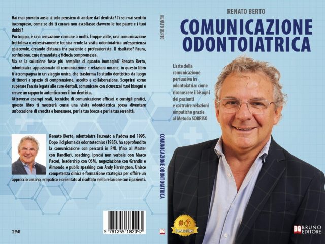 Renato Berto, Comunicazione Odontoiatrica: il Bestseller su come creare un rapporto autentico con il proprio dentista
