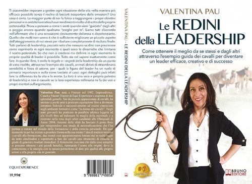 Valentina Pau, Le Redini Della Leadership: il Bestseller su come diventare un leader con l’esempio dei cavalli