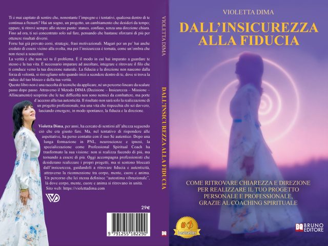 Violetta Dima, Dall’Insicurezza Alla Fiducia: il Bestseller su come ritrovare la propria autenticità e direzione con il Metodo DIMA